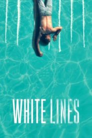 White Lines: Season 1